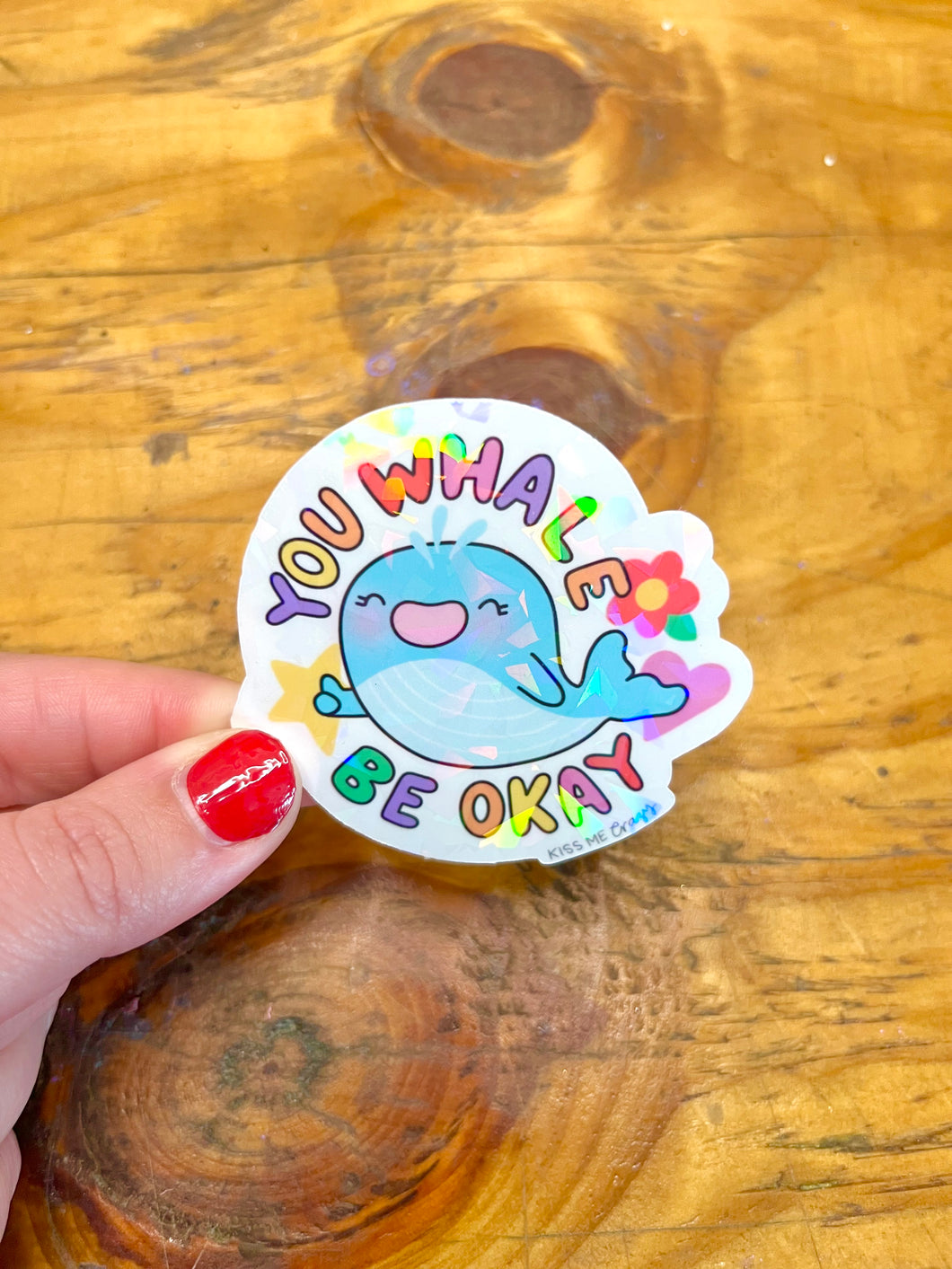 You Whale Be Okay Holographic Sticker
