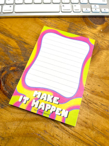 Make It Happen Notepad